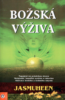 Božská výživa - Jasmuheen - Kliknutím na obrázek zavřete